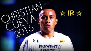 Christian Cueva ● Skills Dribbling Goals ● 2016 HD