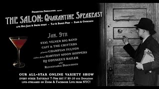 THE SALON: Quarantine Speakeasy (ep #21 / Jan 9th)