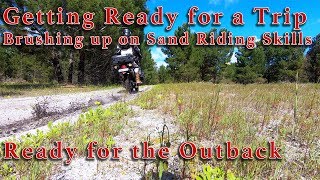 Sand riding practice on the KLR 650 (Getting ready for an adventure)