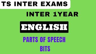 TS INTER 1 YEAR ENGLISH IMPORTANT QUESTIONS|IMPORTANT PARTS OF SPEECH BITS|IPE 2024|INTERENGLISH