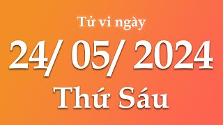 Tử Vi Ngày 24/05/2024 Của 12 Con Giáp | Triệu phú tử vi