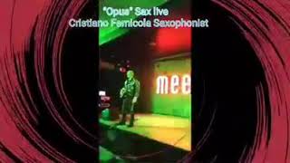 Opus feat. Cristiano Fernicola Saxophonist