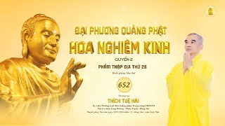 Kinh Hoa Nghiêm 652 "Thiền Tuệ Siêu Thoát" (Phần 1) - TT. Thích Tuệ Hải - Chùa Long Hương