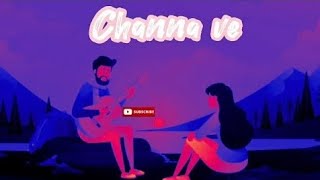 Kyu Dikhe Mujhe Tu Sirhaane Mere (Channa_Ve) Slowed+Reverb_LOFI