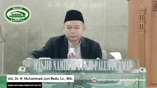 [Live] Ust. Dr. H. Muhammad Juni Bedu, Lc., MA.  - Kajian rutin Sabtu Subuh (29 Jun-24)