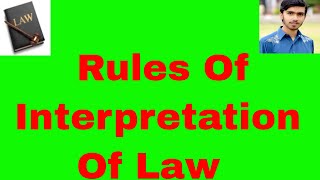 interpretation of law or rules of interpretation of law in hindi and urdu Or Sources of Law part 8