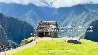 MACHU PICCHU, PERU