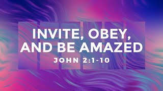 John 2:1-10 | Invite, Obey, and Be Amazed |  Jean Marais