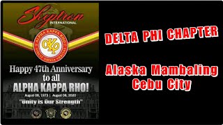 HAPPY 47TH ANNIVERSARY ALPHA KAPPA RHO | DELTA PHI CHAPTER | ALASKA MAMBALING CEBU CITY