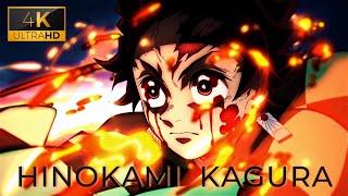 HINOKAMI KAGURA 4K   🔥  Tanjiro Kamado