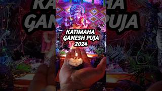 Katimaha Ganesh Puja 2024|Ganesh Chaturthi 2024 #ganesh #status #shorts #viral #bappa #trending