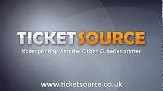 TicketSource: ticket printing with the Citizen CL series printer