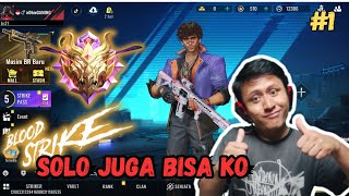 PUSH RANK SOLO JUGA BERANI, NO BOT BOT KAYA GAME SEBELAH | BLOOD STRIKE