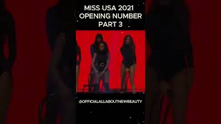 Miss USA 2021 Opening Number Part 3. #allaboutnewbeauty #missusa