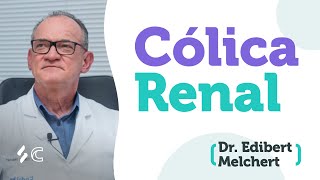 Cólica renal | Dr. Edibert Melchert