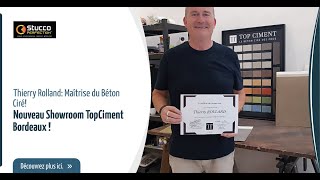 "Témoignage de Thierry Rolland : De l'Atelier au Showroom TopCiment à Bordeaux