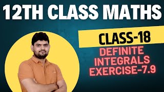 Definite Integration Exercise 7.9 | Class 12 Maths | Part 18