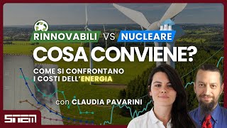 RINNOVABILE o NUCLEARE, COSA CONVIENE? Come si confrontano i costi dell’energia con Claudia Pavarini