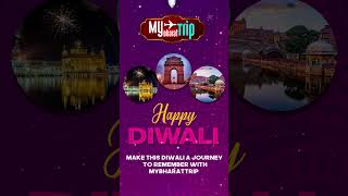 Make this Diwali a journey to remember with MyBharatTrip! ✈️✨✨ #travel #diwali #shorts