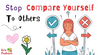 Stop Comparing Yourself to Others | Podcast and chill | Beginner