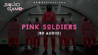 Squid Game (오징어 게임) OST - 'Pink Soldiers' [8D Audio]