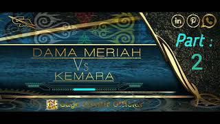 didong gayo dama meriah Vs Kemara part 2 ( perkembangan masa)