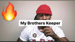 Cuuhraig - “My Brothers Keeper”Reaction