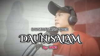 DAUN SALAM (DANGDUT SONG COVER) BY YANS