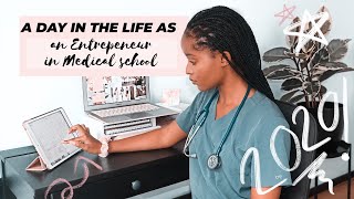 A DAY IN THE LIFE OF AN ENTREPRENEUR IN MEDICAL SCHOOL - How I balance everything