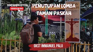 Penutupan Lomba Taman Paskah GKST Immanuel Palu (Selesai)