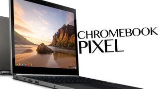 Chromebook Pixel - laptop z niesamowitym wyświetlaczem [Pierwsze wrażenia]