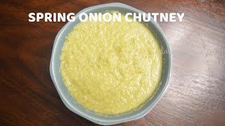 SPRING ONION CHUTNEY | வெங்காய தாள் சட்னி|BEST FOR IDLI & DOSA |GREEN ONION CHUTNEY