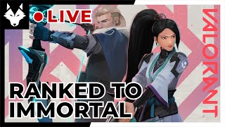 🔴 Pushing For Immortal - Ranked - Valorant