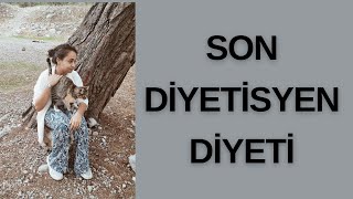 SON Diyetisyen diyeti HAFTASI