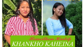 Khankho kaheina||Hoineithem Haokip||Covered Song||Phaihel Youth day||Pengpalep Media