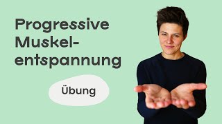 Progressive Muskelentspannung 🤜 🫳 Kurze PMR Einheit zum Mitmachen Übung (2023)