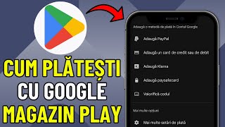 Cum sa Platesti cu Google Play | Plata cu Google Play (2024)