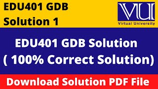 edu401 gdb solution 2023 || Download File in  PDF