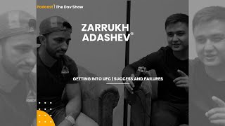 Zarrukh Adashev Journey to His fighting Career | The Dov Show