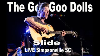 The Goo Goo Dolls- Slide (LIVE)- Simpsonville SC 8/1/23