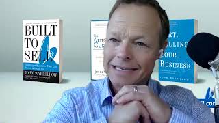 How to Buy and Sell businesses: Meet John Warrillow author of "The Art of Selling Your Business"