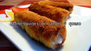 Cocina fácil - Flamenquines de jamón y queso - Rollitos de jamón y queso