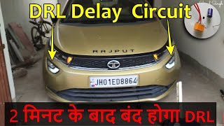 DRL DELAY CIRCUIT FOR MY ALTROZ | DRL 2 MIN BAAD BAND HOGA⚡