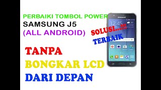 cara perbaiki Tombol Power Samsung J500g only 3 menit