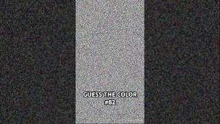 GUESS THE COLOR!! Part 82✨🎨