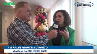 ENTREVISTA EXCLUSIVA COM A EMPRESÁRIA E PALESTRANTE: LU PORTO