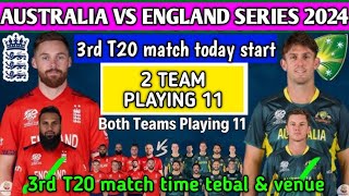 Australia vs England 3rd T20 match today playing 11 series update  time venue |Eng vs Aus playing 11