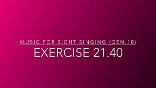 Exercise 21.40 - Music for Sight Singing