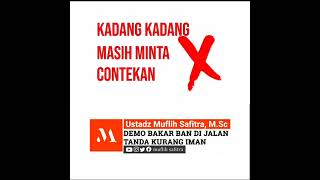 Demo Bakar Ban Di Jalan Tanda Kurang Iman 🎙 Ustadz Muflih Safitra, M.Sc. حَفِظَهُ اللَّهُ تَعَالَى