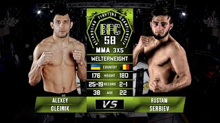 №11 ALEXEY OLEINIK vs RUSTAM SERBIEV BFC 58